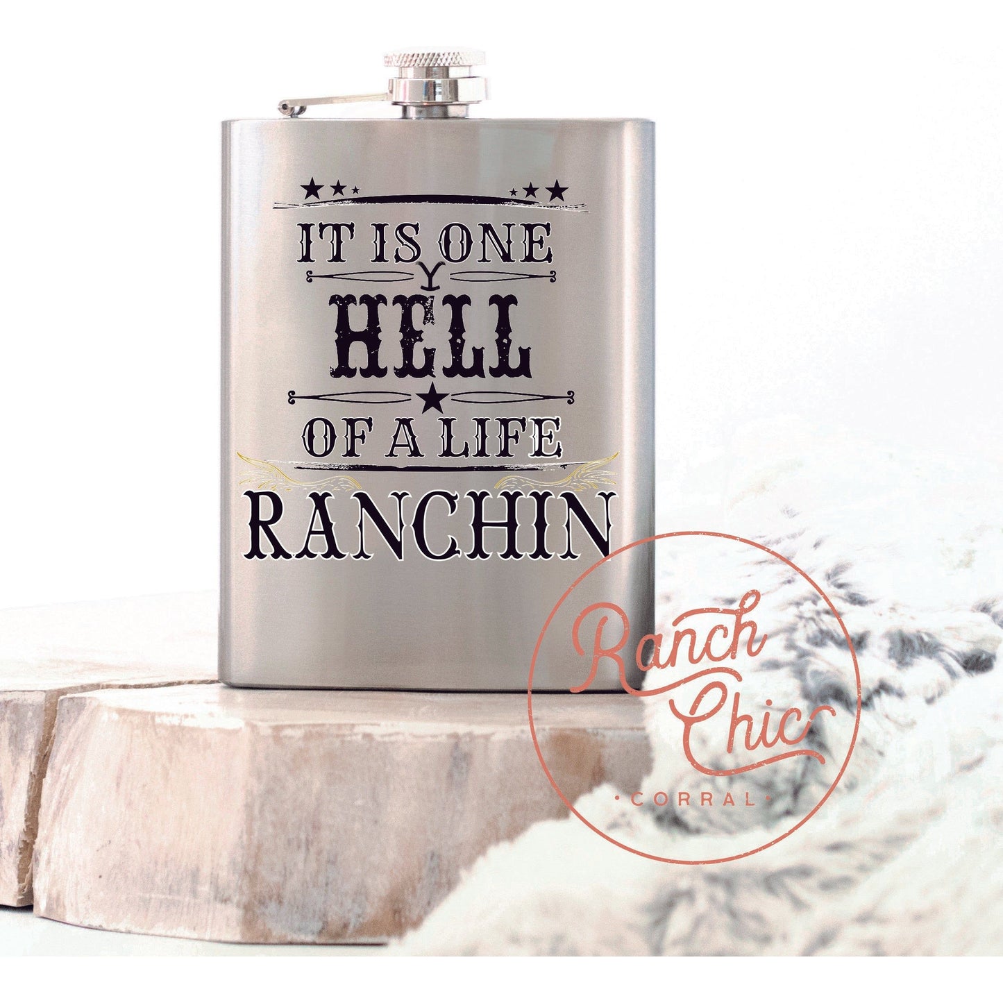 Hell Life Ranchin Flask