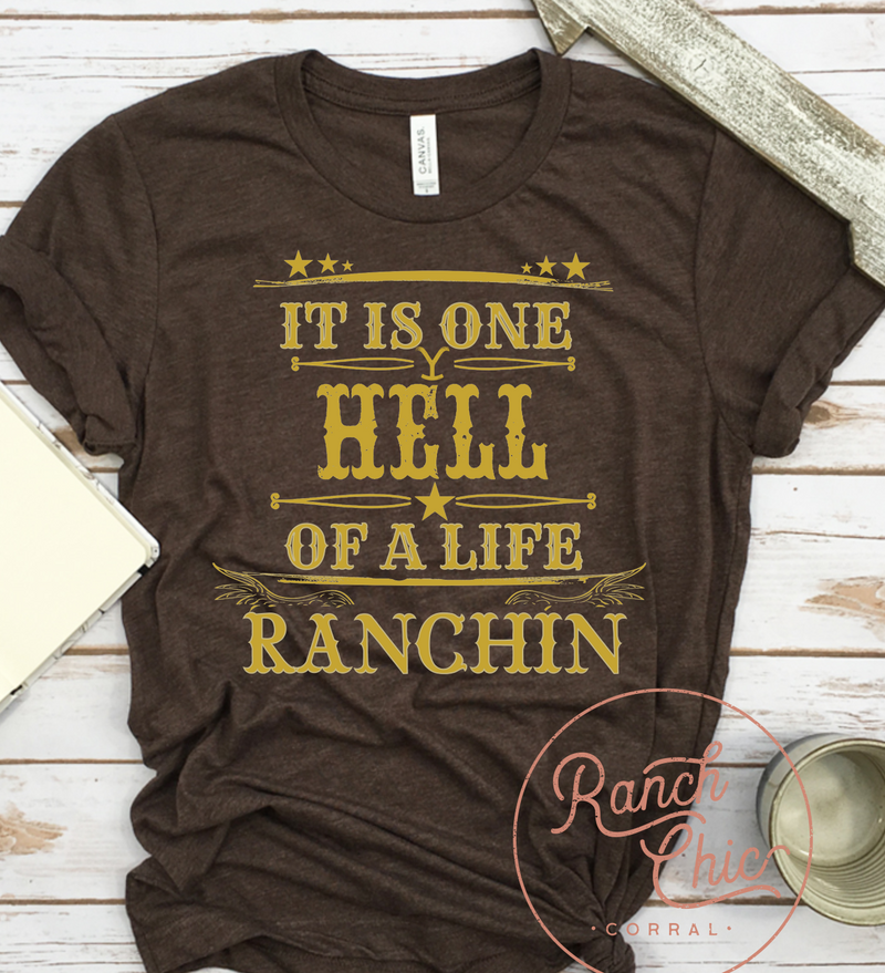 Hell Life Ranchin