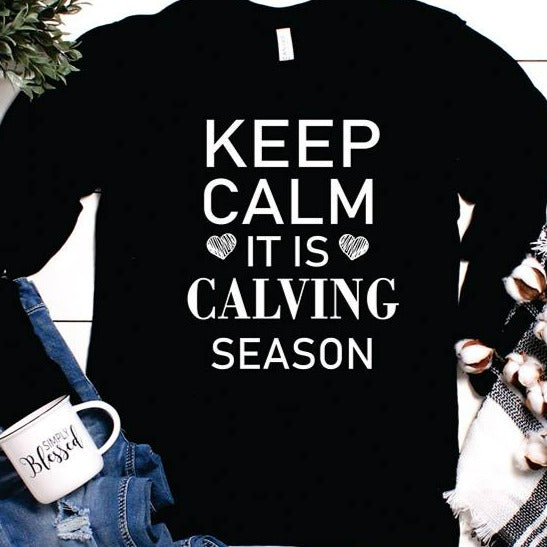 Keep Calm Calving Season