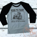 Born To Ranch or Farm