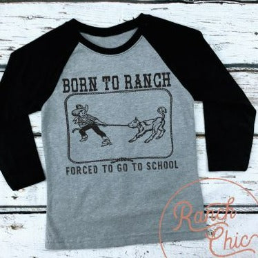 Born To Ranch or Farm