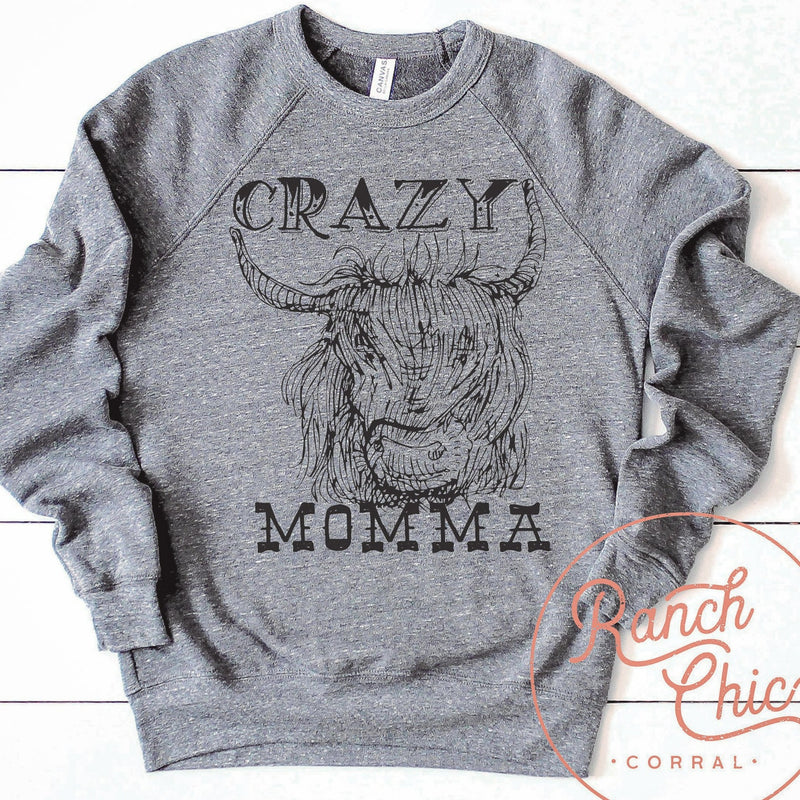Crazy Momma Sweatshirt
