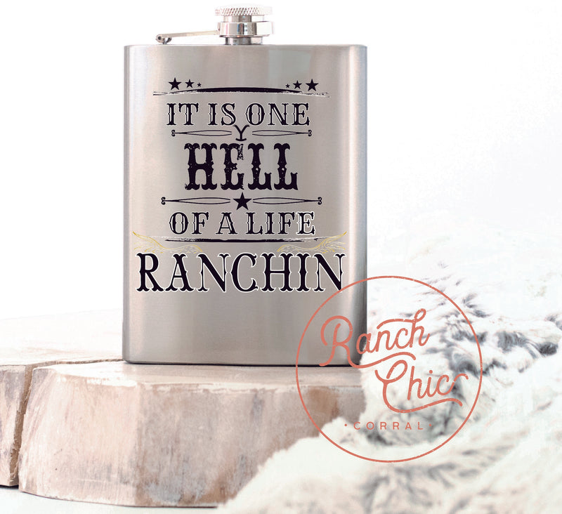 Hell Life Ranchin Flask