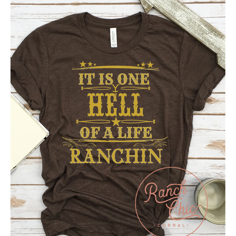 Hell Life Ranchin