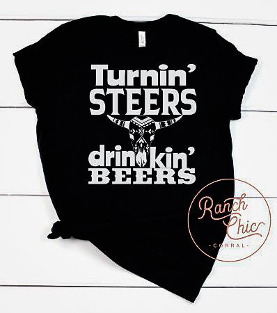 Turnin Steers Drinkin Beers